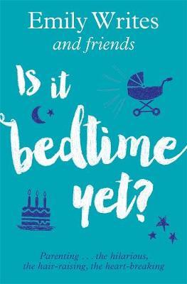 Is it Bedtime Yet? by Emily Writes image