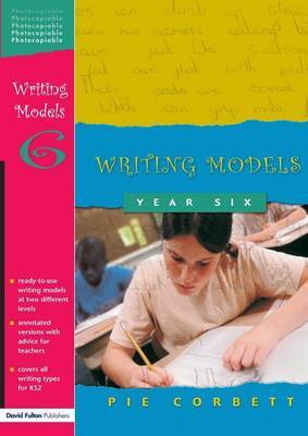Writing Models Year 6 by Pie Corbett image