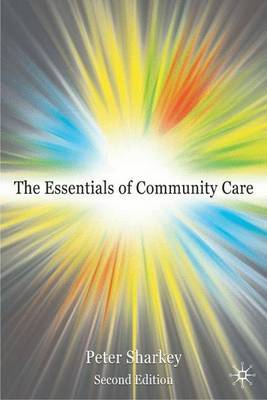 Essentials of Community Care by Peter Sharkey image