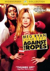 Against The Ropes on DVD Against The Ropes on DVD