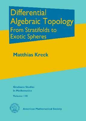 Differential Algebraic Topology on Hardback by Matthias Kreck