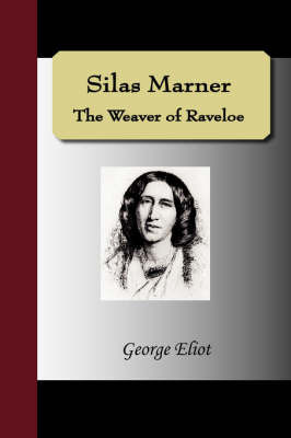 Silas Marner - The Weaver of Raveloe by George Eliot image