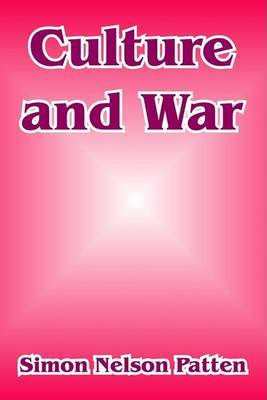 Culture and War by Simon N Patten image