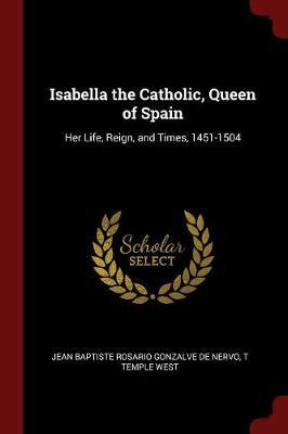 Isabella the Catholic, Queen of Spain by Jean Baptiste Rosario Gonzalve De Nervo image