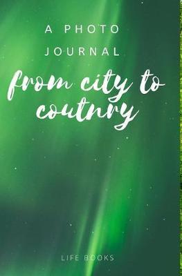 From City to Country on Hardback by Life Books