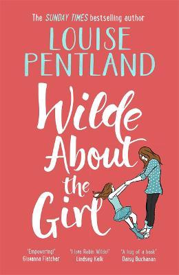 Wilde About The Girl by Louise Pentland image