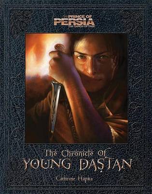 The Chronicle of Young Dastan on Hardback by Catherine Hapka