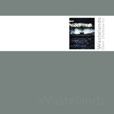 Wastelands by Dan Dubowitz image