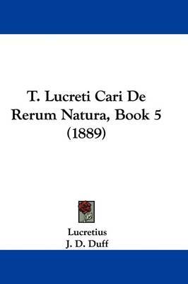 T. Lucreti Cari de Rerum Natura, Book 5 (1889) by Lucretius image