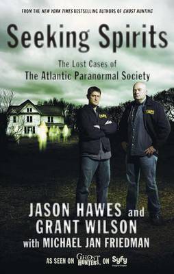 Seeking Spirits Early Stories of Unexplained Phenomena from the Atlantic Paranormal by Jason Hawes image