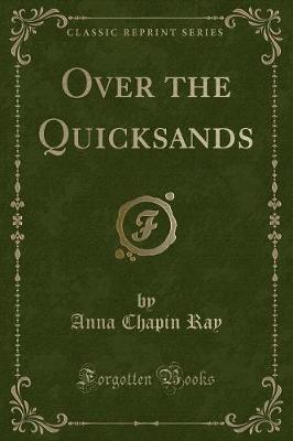 Over the Quicksands (Classic Reprint) image