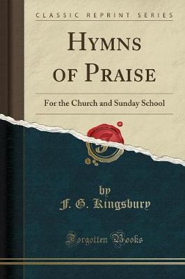 Hymns of Praise by F. G. Kingsbury image