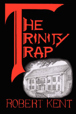 The Trinity Trap by Robert Kent image
