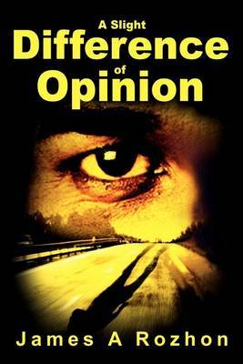A Slight Difference of Opinion by James Rozhon image