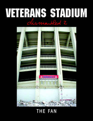 Veterans Stadium: Dismantled 2 by The Fan image