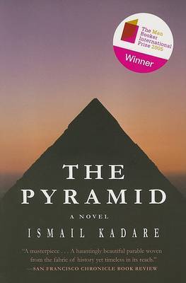 The Pyramid by Ismail Kadare image