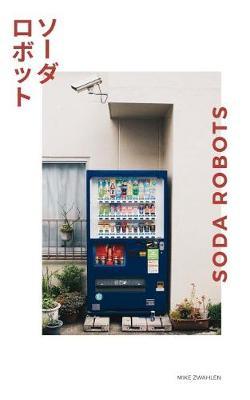 Soda Robots by Mike Zwahlen image