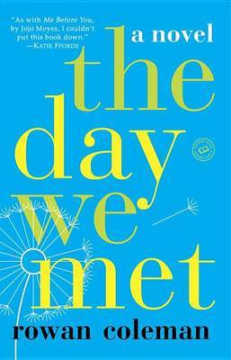 The Day We Met by Rowan Coleman image