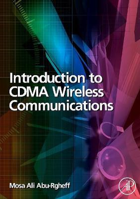 Introduction to CDMA Wireless Communications by Mosa Ali Abu-Rgheff image