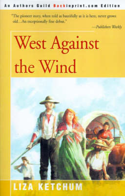 West Against the Wind by Liza Ketchum image