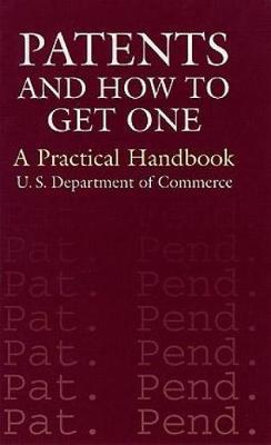 Patents and How to Get One by U.S. Department of Commerce image