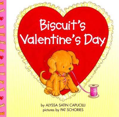 Biscuit's Valentine Day by Alyssa Satin Capucilli image