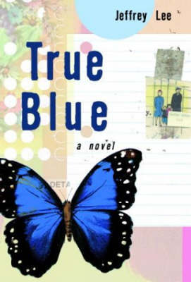 True Blue by Lee Jeffrey