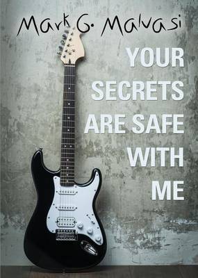 Your Secrets Are Safe with Me by Mark Malvasi image