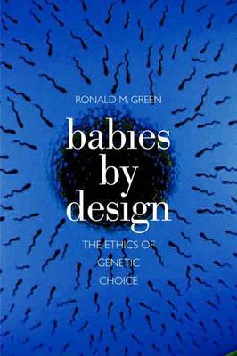 Babies by Design on Hardback by Ronald M. Green