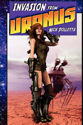 Invasion from Uranus by Nick Pollotta image