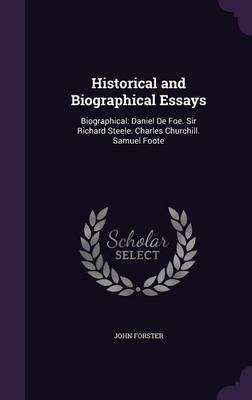 Historical and Biographical Essays by John Forster image