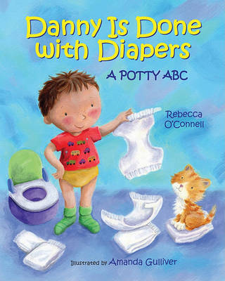 Danny Is Done With Diapers on Hardback by Rebecca O'Connell