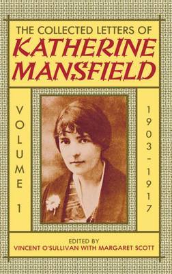 The Collected Letters of Katherine Mansfield: Volume I: 1903-1917 by Katherine Mansfield image