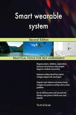 Smart Wearable System Second Edition by Gerardus Blokdyk image