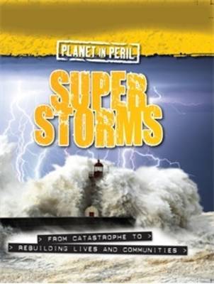 Planet in Peril: Super Storms image