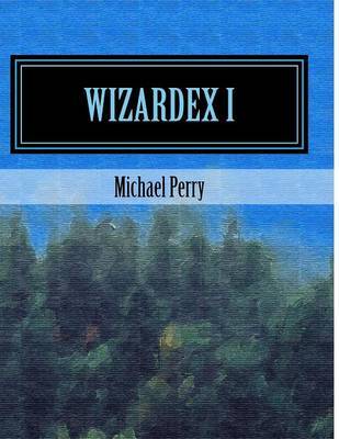 Wizardex I by Michael Perry image