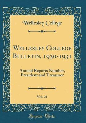 Wellesley College Bulletin, 1930-1931, Vol. 21 by Wellesley College image