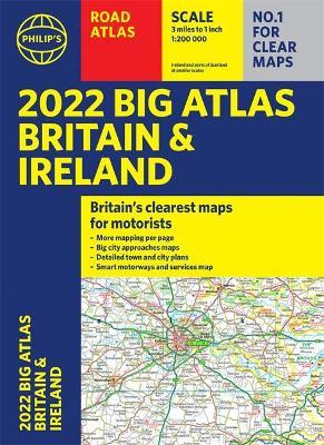 2022 Philip's Big Road Atlas Britain and Ireland by Philip's Maps image
