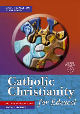 Catholic Christianity for Edexcel: Teacher's Pack by Victor W. Watton image