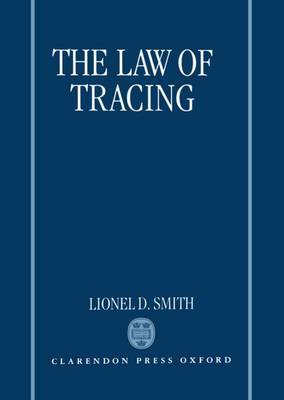 The Law of Tracing on Hardback by Lionel D. Smith