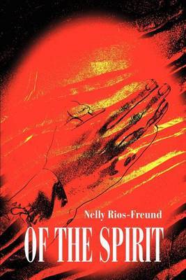 Of the Spirit by Nelly E. Rios-Freund image