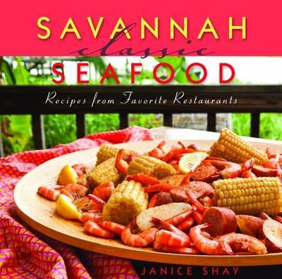 Savannah Classic Seafood on Hardback by Janice Shay