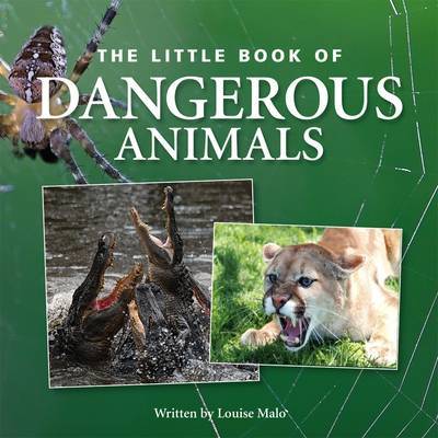 Little Book of Dangerous Animals by Louise Malo image