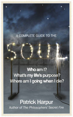 A Complete Guide to the Soul by Patrick Harpur image