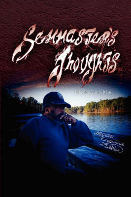 Semmaster's Thoughts by Steven Eugene Miller image