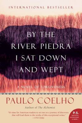 By The River Piedra I Sat Down And Wept by Paulo Coelho image