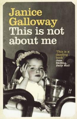 This is Not About Me by Janice Galloway image