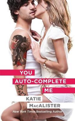 You Auto-Complete Me by Katie MacAlister image