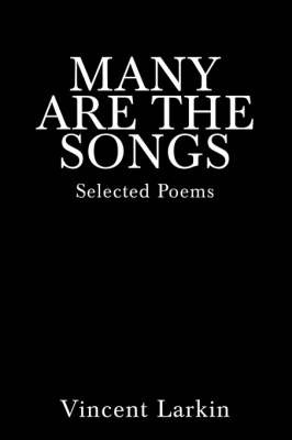 Many Are the Songs on Paperback by Vincent Larkin, Vincent