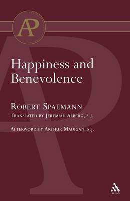 Happiness and Benevolence by Robert Spaemann image